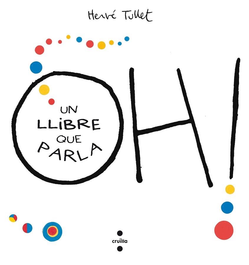 OH!UN LLIBRE QUE PARLA | 9788466143301 | HERVE TULLET