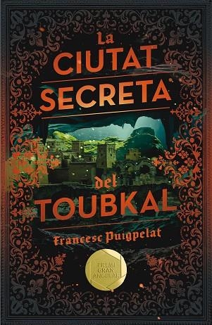 LA CIUTAT SECRETA DEL TOUBKAL | 9788466143523 | FRANCESC PUIGPELAT VALLS