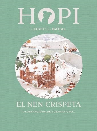 HOPI 08 EL NEN CRISPETA | 9788424660833 | JOSEP L. BADAL & ZUZANNA CELEJ
