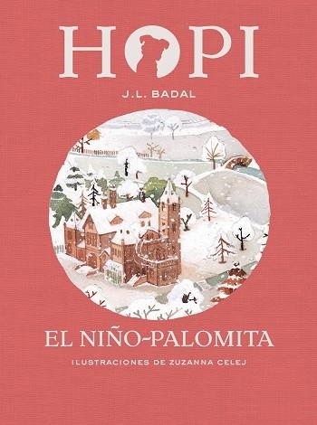 HOPI 08 EL NIÑO PALOMITA | 9788424660857 | JOSEP L. BADAL & ZUZANNA CELEJ