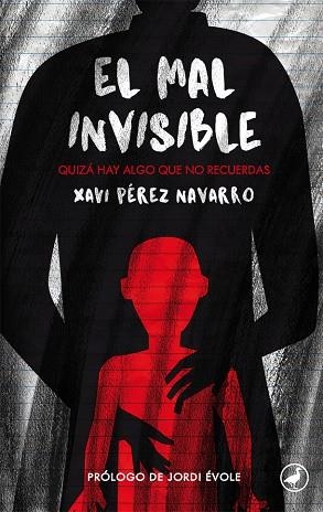 EL MAL INVISIBLE | 9788416673575 | XAVI PEREZ NAVARRO
