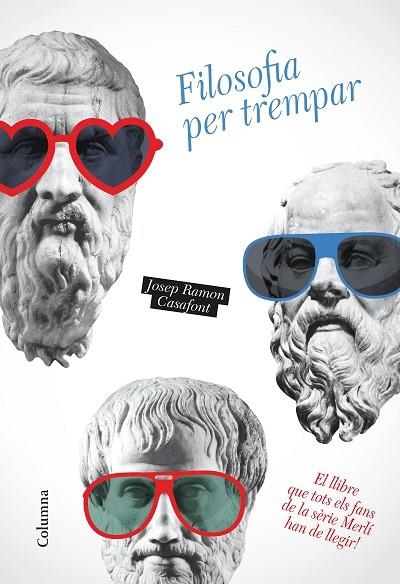 FILOSOFIA PER TREMPAR | 9788466423014 | JOSEP RAMON CASAFONT
