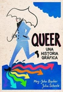 QUEER UNA HISTORIA GRAFICA | 9788415373537 | MEG-JOHN BARKER