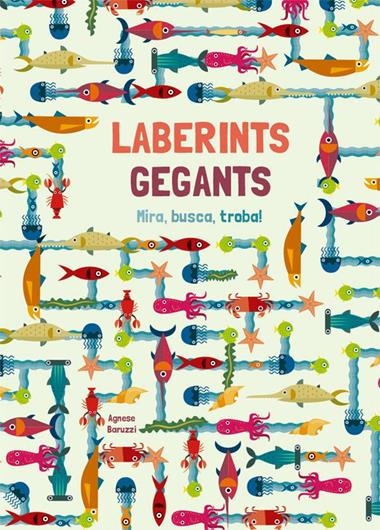 LABERINTS GEGANTS | 9788468251943 | AGNESE BARUZZI