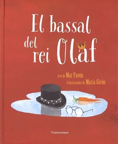EL BASSAL DEL REI OLAF | 9788416578672 | MAR PAVON & MARIA GIRON