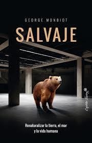 SALVAJE | 9788494740763 | GEORGE MOMBIOT