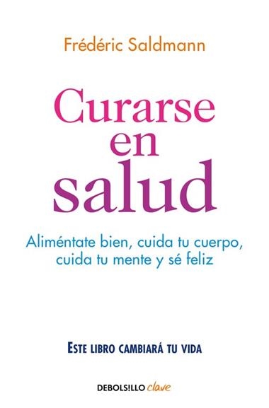 CURARSE EN SALUD | 9788466341561 | FREDERIC SALDMANN
