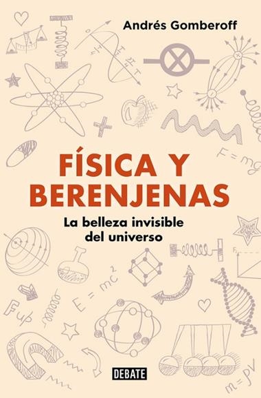 FISICA Y BERENJENAS | 9788499928142 | ANDRES GOMBEROFF