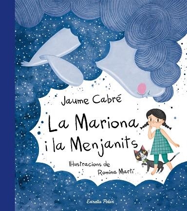 LA MARIONA I LA MENJANITS | 9788491373179 | JAUME CABRE
