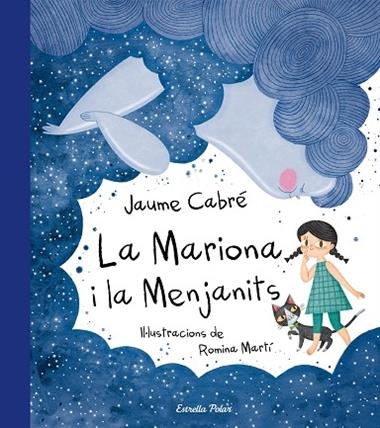 LA MARIONA I LA MENJANITS | 9788491373179 | JAUME CABRE