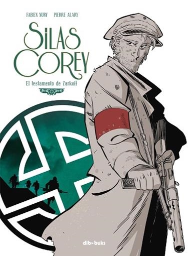 SILAS COREY 2 EL TESTAMENTO DE ZARKOFF | 9788416507191 | FABIEN NURY & PIERRE ALARY