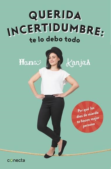 QUERIDA INCERTIDUMBRE TE LO DEBO TODO | 9788416883103 | HANA KANJAA