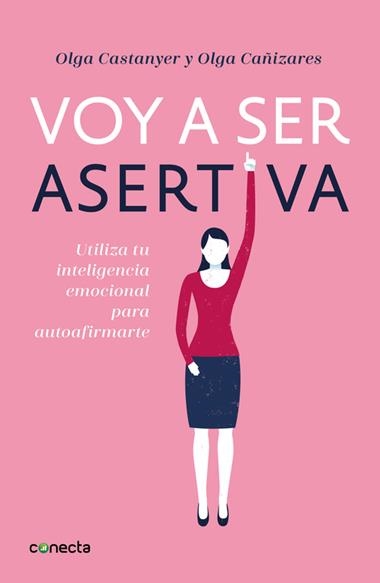 VOY A SER ASERTIVA | 9788416883097 | OLGA CASTANYER & OLGA CAÑIZARES