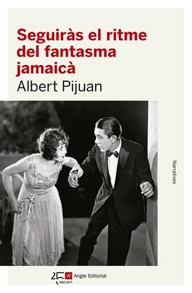 SEGUIRAS EL RITME DEL FANTASMA JAMAICA | 9788415307600 | ALBERT PIJUAN HEREU