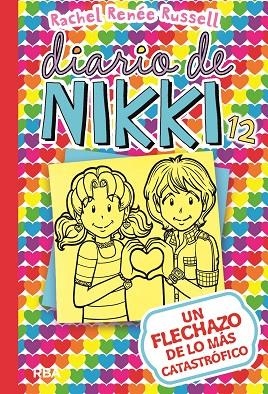 DIARIO DE NIKKI 12 UN FLECHAZO DE LO MAS CATASTROFICO | 9788427212589 | RACHEL RENEE RUSSELL