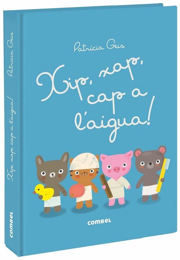 XIP XAP CAP A L'AIGUA! | 9788491012573 | PATRICIA GEIS