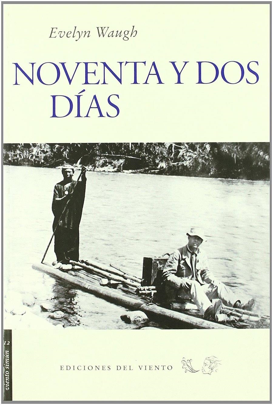 NOVENTA Y DOS DÍAS | 9788493300180 | EVELYN WAUGH
