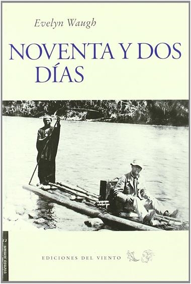 NOVENTA Y DOS DÍAS | 9788493300180 | EVELYN WAUGH