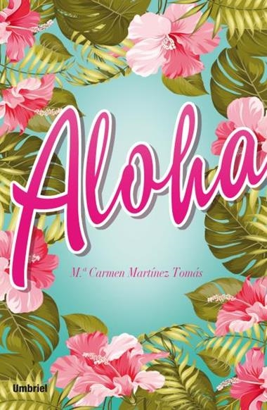 ALOHA | 9788492915842 | M. CARMEN MARTINEZ TOMAS