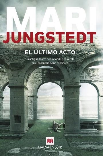 EL ULTIMO ACTO | 9788416690657 | MARI JUNGSTEDT