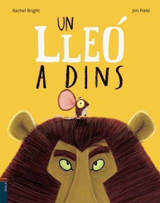 UN LLEO A DINS | 9788447935482 | RACHEL BRIGHT & JIM FIELD