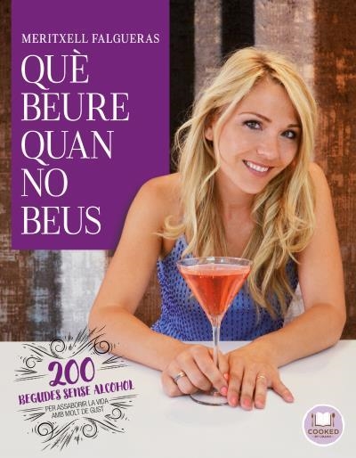 QUE BEURE QUAN NO BEUS | 9788492920167 | MERITXELL FALGUERAS
