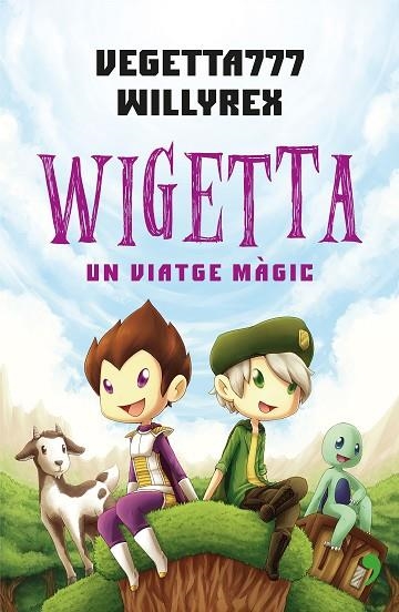 WIGETTA UN VIATGE MAGIC | 9788497082853 | VEGETTA 777 &  WILLYREX