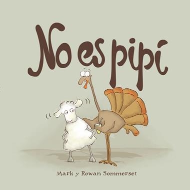 NO ES PIPI | 9788424661601 | MARK & ROWAN SOMMERSET