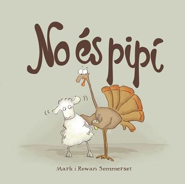 NO ES PIPI | 9788424661595 | MARK & ROWAN SOMMERSET