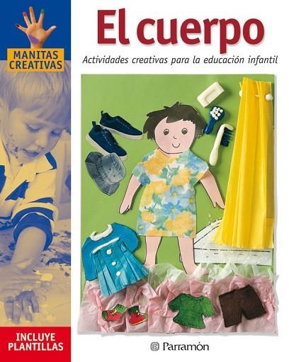 EL CUERPO (MANITAS CREATIVAS) | 9788434222588 | VARIS