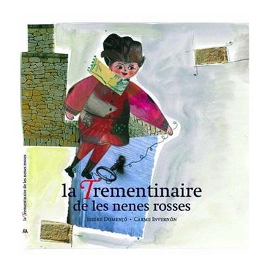 LA TREMENTINAIRE DE LES NENES ROSSES | 9788461393985 | ISIDRE DOMENJO COLL & CARME IVERNON FORN