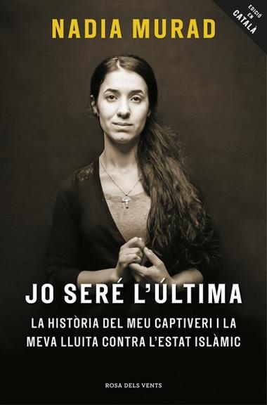 JO SERE L'ULTIMA | 9788416930081 | NADIA MURAD & AMAL CLOONEY