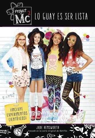 PROJECT MC2 LO GUAY ES SER LISTA | 9788420487038 | VARIOS AUTORES