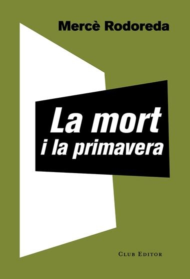 LA MORT I LA PRIMAVERA | 9788473292221 | MERCE RODOREDA