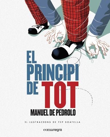 EL PRINCIPI DE TOT | 9788417188139 | MANUEL DE PEDROLO & PEP BOATELLA