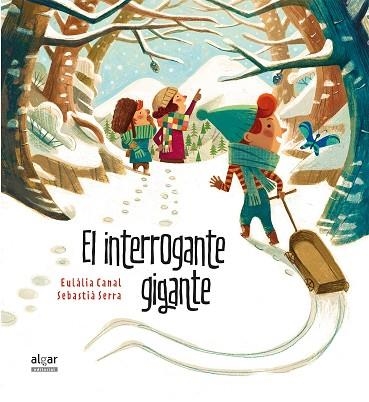 EL INTERROGANTE GIGANTE | 9788491420941 | EULALIA CANAL