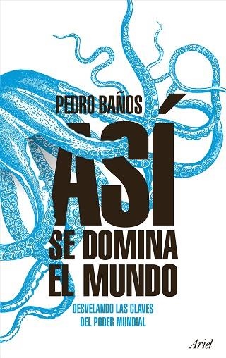 ASI SE DOMINA EL MUNDO | 9788434427174 | PEDRO BAÑOS