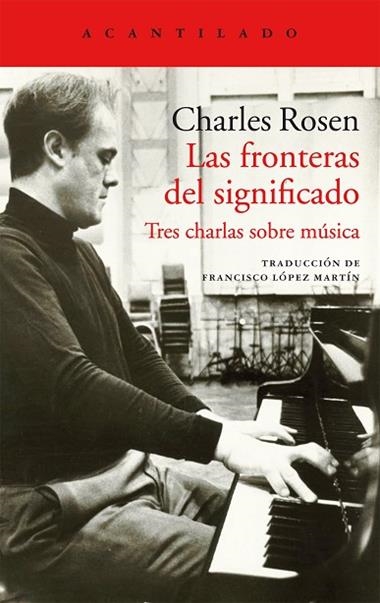LAS FRONTERAS DEL SIGNIFICADO | 9788416748709 | CHARLES ROSEN