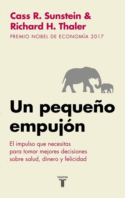 UN PEQUEÑO EMPUJON | 9788430606849 | CASS R SUNSTEIN & RICHARD H THALER