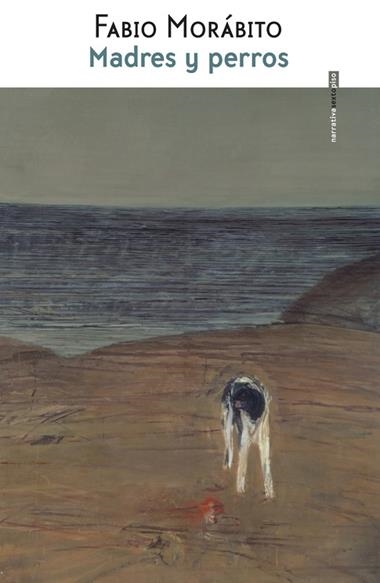 MADRES Y PERROS | 9786079436353 | FABIO MORABITO