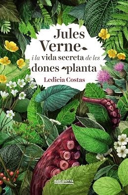 JULES VERNE I LA VIDA SECRETA DE LES DONES PLANTA | 9788448941185 | LEDICIA COSTAS