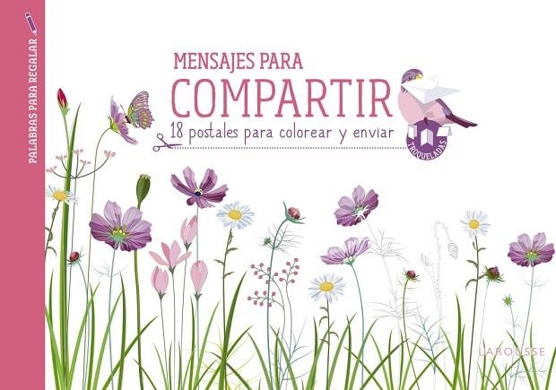 MENSAJES PARA COMPARTIR | 9788416641611 | LAROUSSE EDITORIAL