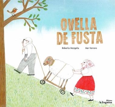OVELLA DE FUSTA | 9788416566969 | ROBERTO MEZQUITA