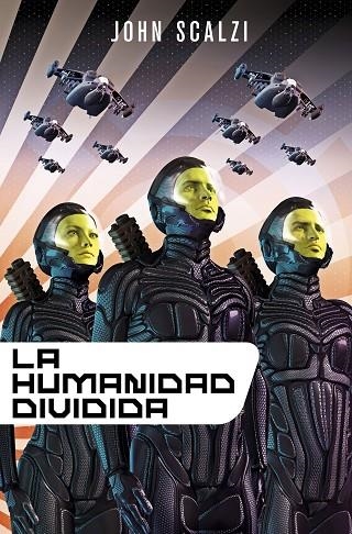 La humanidad dividida | 9788445004913 | John Scalzi