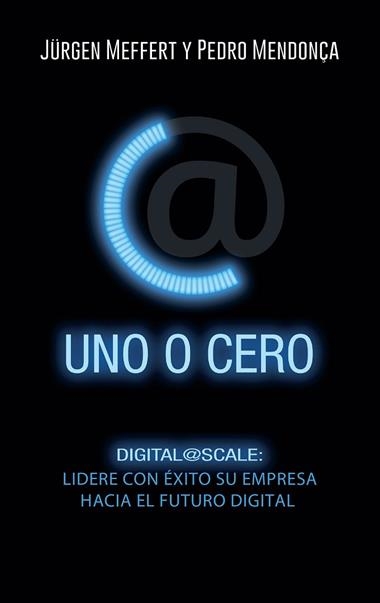 UNO O CERO | 9788498754674 | JURGEN MEFFERT & PEDRO MENDONÇA