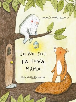 JO NO SOC LA TEVA MAMA | 9788426144416 | MARIANNE DUBUC