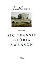 SIC TRANSIT GLORIA SWANSON | 9788482560878 | TEIXIDOR, EMILI
