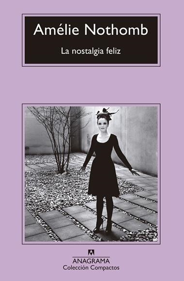 LA NOSTALGIA FELIZ | 9788433960092 | AMELIE NOTHOMB