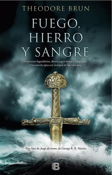 FUEGO HIERRO Y SANGRE | 9788466662239 | THEODORE BRUN