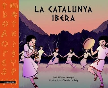 LA CATALUNYA IBERA | 9788417188177 | NURIA ARMENGOL & CLAUDIA DE PUIG
